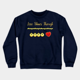 Valentine's Day - Love Shines Through Crewneck Sweatshirt